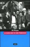 La guida beat di San Francisco-Guida alla beat generation-La guida beat di New York. Con gadget