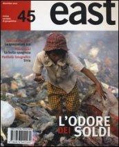 East. 45.L'odore dei soldi