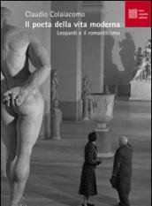 Il poeta della vita moderna. Leopardi e il Romanticismo