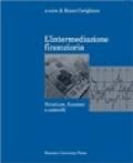 L'intermediazione finanziaria. Strutture, funzioni e controlli