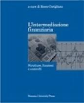 L'intermediazione finanziaria. Strutture, funzioni e controlli