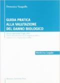 Guida pratica alla valutazione del danno biologico