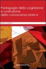 Pedagogia della cognizione e costruzione della conoscenza storica