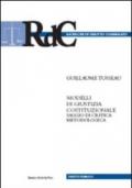 Modelli di giustizia costituzionale. Saggio di critica metodologica-Contro: les «modeles» de justice constitutionelle. Essai de critique methodologique. Ediz. bilingue