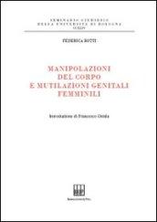 Manipolazioni del corpo e mutilazioni genitali femminili