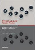 Studi catalani. Suoni e parole. Atti delle Giornate di studi catalani (Bologna, 20-21 novembre 2007)