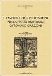 Il lavoro come professione nella «Piazza universale» di Tomaso Garzoni