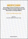 Meryc 2009. Proceedings of the 4th Conference of the european network of music educators and researchers of young children. Ediz. italiana e inglese
