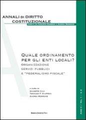 Quale ordinamento per gli enti locali? Organizzazione, servizi pubblici e «federalismo fiscale»