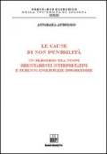 Le cause di non punibilità. Un percorso tra nuovi orientamenti interpretativi e perenni incertezze dogmatiche