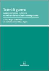 Teatri di guerra. Rappresentazioni e discorsi tra età moderna ed età contemporanea