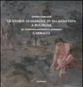 Le storie di Giasone in palazzo Fava a Bologna di Ludovico Agostino e Annibale Carracci