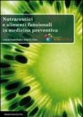 Nutraceutici a alimenti funzionali in medicina preventiva