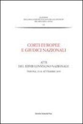 Corti europee e giudici nazionali. Atti del 27° Convegno nazionale (Verona, 25-26 settembre 2009)