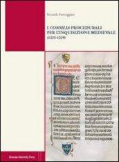 I consilia procedurali per l'inquisizione medievale (1235-1330)