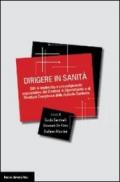 Dirigere in sanità. Stili di leadership e coinvolgimento dei direttori di dipartimento e di struttura complessa delle aziende sanitarie