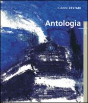 Gianni Cestari. Antologia 2000/2013