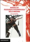 Manuale di psicologia e psicopatologia delle emozioni