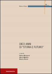 10 anni di «Storia e futuro»