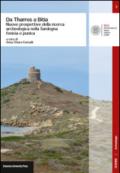 Da Tharros a Bitia. Nuove prospettive della ricerca archeologica nella Sardegna fenicia e punica