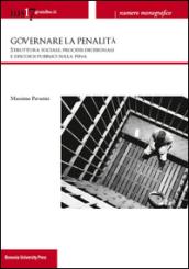 Ius17@unibo.it (2013). 3.Governare la penalità. Struttura sociale, processi decisionali e discorsi pubblici sulla pena