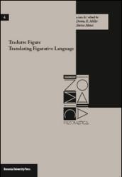 Tradurre figure-Translating figurative language. Ediz. bilingue