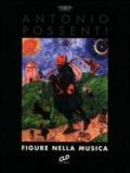 Antonio Possenti. Figure nella musica