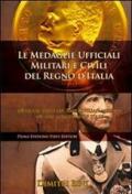 Le medaglie ufficiali militari e civili del Regno d'Italia. Ediz. italiana e inglese