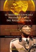 Le medaglie ufficiali militari e civili del Regno d'Italia. Ediz. italiana e inglese
