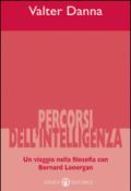 Percorsi dell'intelligenza. Un viaggio nella filosofia con Bernard Lonergan