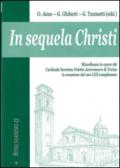 In sequela Christi. Miscellanea in onore del Cardinale Severino Poletto Arcivescovo di Torino in occasione del suo LXX compleanno