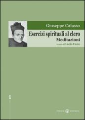 Esercizi spirituali al clero. Meditazioni