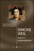 Simone Weil. Azione e contemplazione