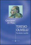 Teresio Olivelli. Tra storia e santità