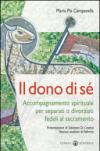 Il dono di sé. Accompagnamento spirituale per separati o divorziati fedeli al sacramento