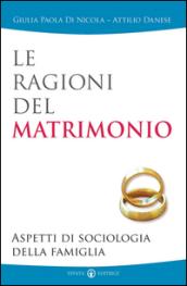 Le ragioni del matrimonio. Aspetti di sociologia della famiglia