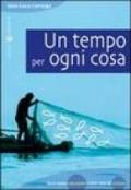 Un tempo per ogni cosa. Quaranta racconti sulla vita di Cristo