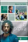 La prova. Cinema italiano Duemila. Nove film a confronto