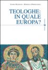 Teologhe: in quale Europa?