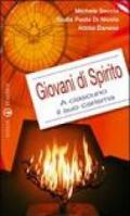 Giovani di spirito. A ciascuno il suo carisma