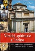 Vitalità spirituale a Torino. Dal 1901 i padri sacramentini in Santa Maria in Piazza
