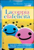 La coppia e la felicità. Dallo spot pubblicitario al progetto d'amore. Aspetti medici e psicologici