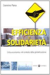 Efficienza e solidarietà. L'etica economica nel contesto della globalizzazione