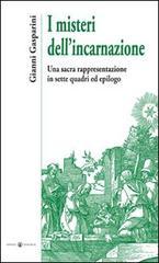 I misteri dell'incarnazione. Una sacra rappresentazione in sette quadri ed epilogo