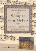 Sempre con Orfeo. L'opera di Luigi Balocchi, poeta per muscia