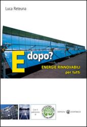 E dopo? Energie rinnovabili per tutti