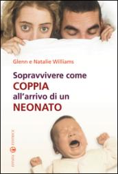 Sopravvivere come coppia all'arrivo di un neonato