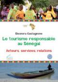 Le tourisme responsable au Sénégal. Acteurs, servives, relations