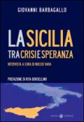 La Sicilia tra crisi e speranza