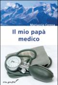 Il mio papà medico